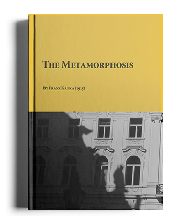 The Metamorphosis by Franz Kafka