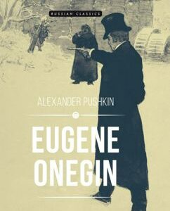 Eugene Onegin by Alexander Pushkin (English Edition)